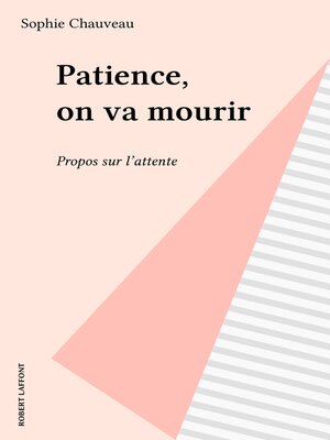 cover image of Patience, on va mourir